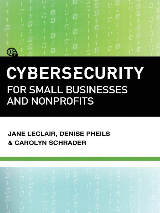 Title details for Cybersecurity for Small Businesses and Nonprofits by Jane LeClair - Available